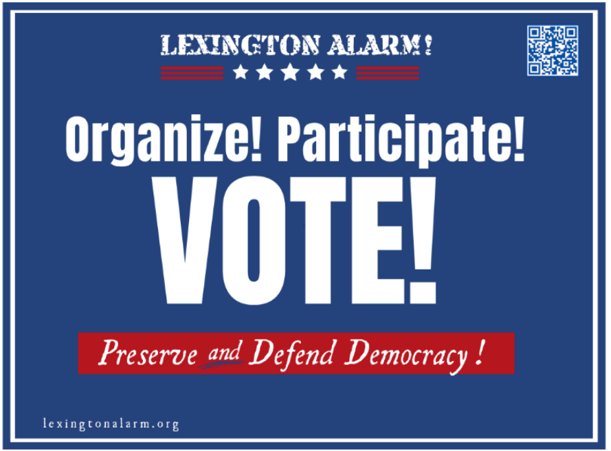 Blue sign: Organize! Participate! VOTE! Preserve and Defend Democracy!