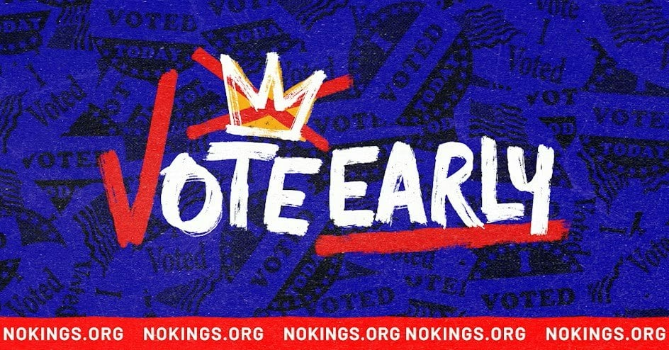 No Kings: Vote Early